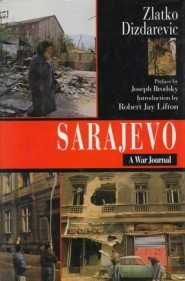 Sarajevo: A War Journal 